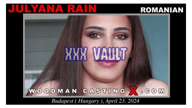 Woodman Casting X.2024.05.05.Julyana Rain Casting.XXX.4k